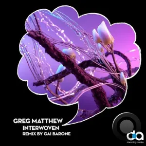 Greg Matthew - Interwoven (Gai Barone Remix) (2026)