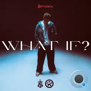 Neptunica - What If? (2026)