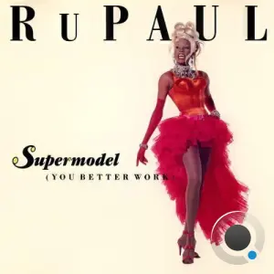 RuPaul - Supermodel (You Better Work) (2026)