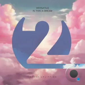 Versatile - Is This a Dream (2026)