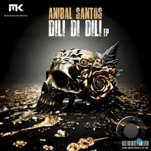 ANIBAL SANTOS - Dili Di Dili (2026)
