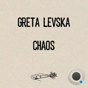 Greta Levska - Chaos (2026)