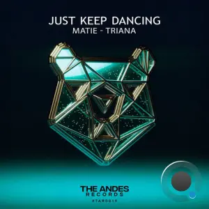 Matie & Triana - Just Keep Dancing (2026)