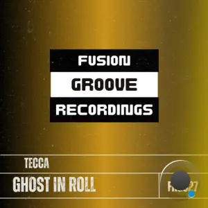 Tecca - Ghost In Roll (2026)