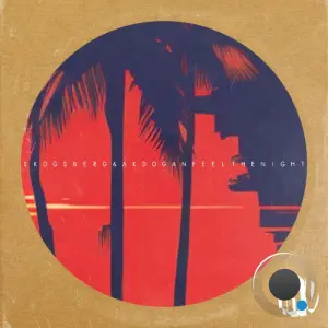 Skogsberg & Akdogan - Feel The Night (2026)
