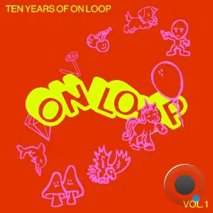 Ten Years of On Loop, Vol. 1 (2026)