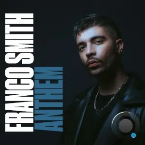 Franco Smith - Anthem (2026)