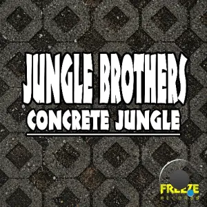 Jungle Brothers - Concrete Jungle (2026)