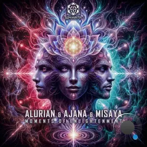 Alurian & Misaya & Ajana - Moments Of Enlightenment (2026)