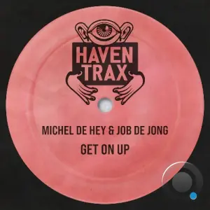 Michel De Hey x Job De Jong - Get On Up (2026)
