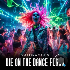 Valoramous - Die on the Dance Floor (2026)