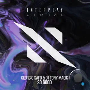 Georgio Safo & DJ Tony Magic - So Good (2026)