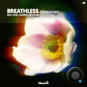 BLR & Amber Revival - Breathless (Podium Mix) (2026)