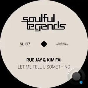 Rue Jay & Kim Fai - Let Me Tell U Something (2026)