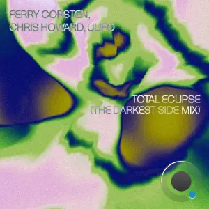 Ferry Corsten & Chris Howard & Uufo - Total Eclipse (The Darkest Side Mix) (2026)