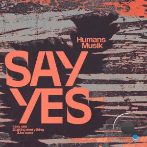 Humans Musik - Say Yes Ep (2026)