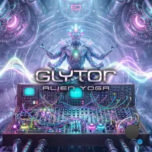 Glytor - Alien Yoga (2026)