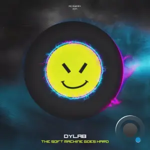 DYLAB - The Soft Machine Goes Hard (2026)