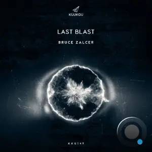 Bruce Zalcer - Last Blast (2026)