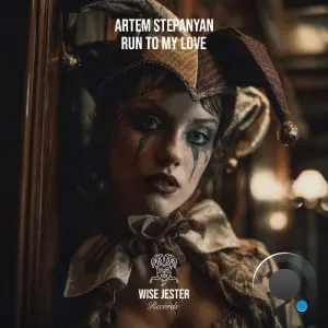 Artem Stepanyan - Run to My Love (2026)
