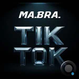 Ma.Bra. - Tik tok (2026)