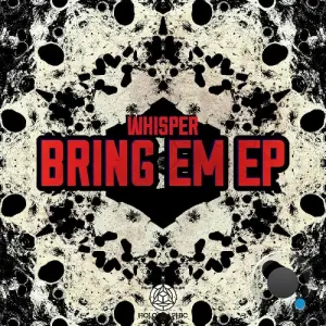 Whisper - Bring Em (2026)