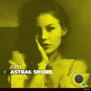 Foyt - Astral Shore (2026)