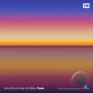 Solu Music feat KimBlee - Fade (Producer and Extended Archives) (2026)