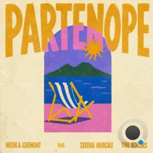 Merk & Kremont Feat Serena Brancale & The Kolors - Partenope (2026)