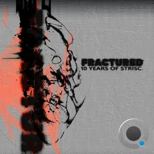 STRISC. - FRACTURED - 10 YEARS OF STRISC. (2026)