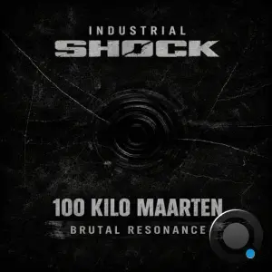 100 Kilo Maarten - Brutal Resonance (2026)