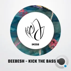 Deebesh - Kick The Bass (2026)