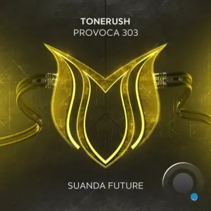Tonerush - Provoca 303 (2026)