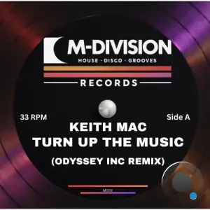 Keith Mac - Turn Up The Music (Odyssey Inc. Remix) (2026)