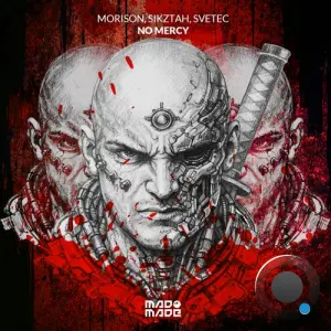 Morison, Sikztah & Svetec - No Mercy (2026)