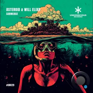 Asteroid & Will Elixr - Submerge (2026)