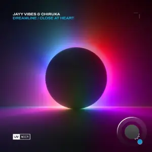 Jayy Vibes & CHIRUKA - Dreamline / Close at Heart (2026)