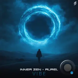 Inner Zen & Aurel - Vibe (2026)