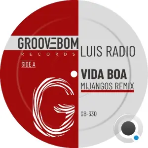 Luis Radio - Vida Boa (Mijangos Remix) (2026)