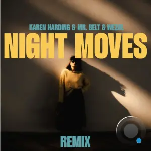 Karen Harding & Mr. Belt & Wezol - Night Moves (Craig Connelly Remix) (2026)