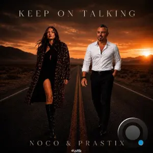 Noco & Prastix - Keep On Talking (2026)