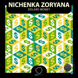 Nichenka Zoryana - Dolars Money (2026)