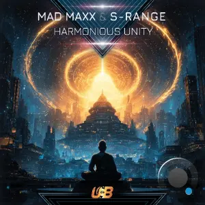 Mad Maxx & S-Range - Harmonious Unity (2026)