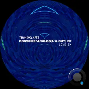 Love Ex - Conspire/Analog[1-4 OUT] (2026)
