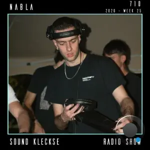 Nabla - Sound Kleckse Radio Show 710 (2026-05-29)