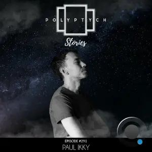 Paul Ikky - Polyptych Stories Episode 291 (2026-05-30)