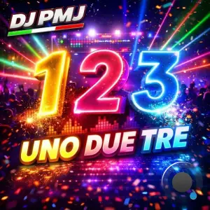 Dj Pmj - Uno Due Tre (2026)