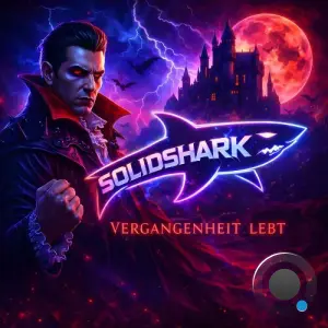 SolidShark - Vergangenheit Lebt (2026)