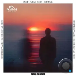After Sunrise - Summer Walking (2026)