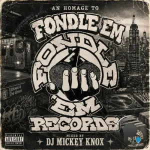 An Homage To Fondle 'Em Records: Mixed By DJ Mickey Knox (2026)